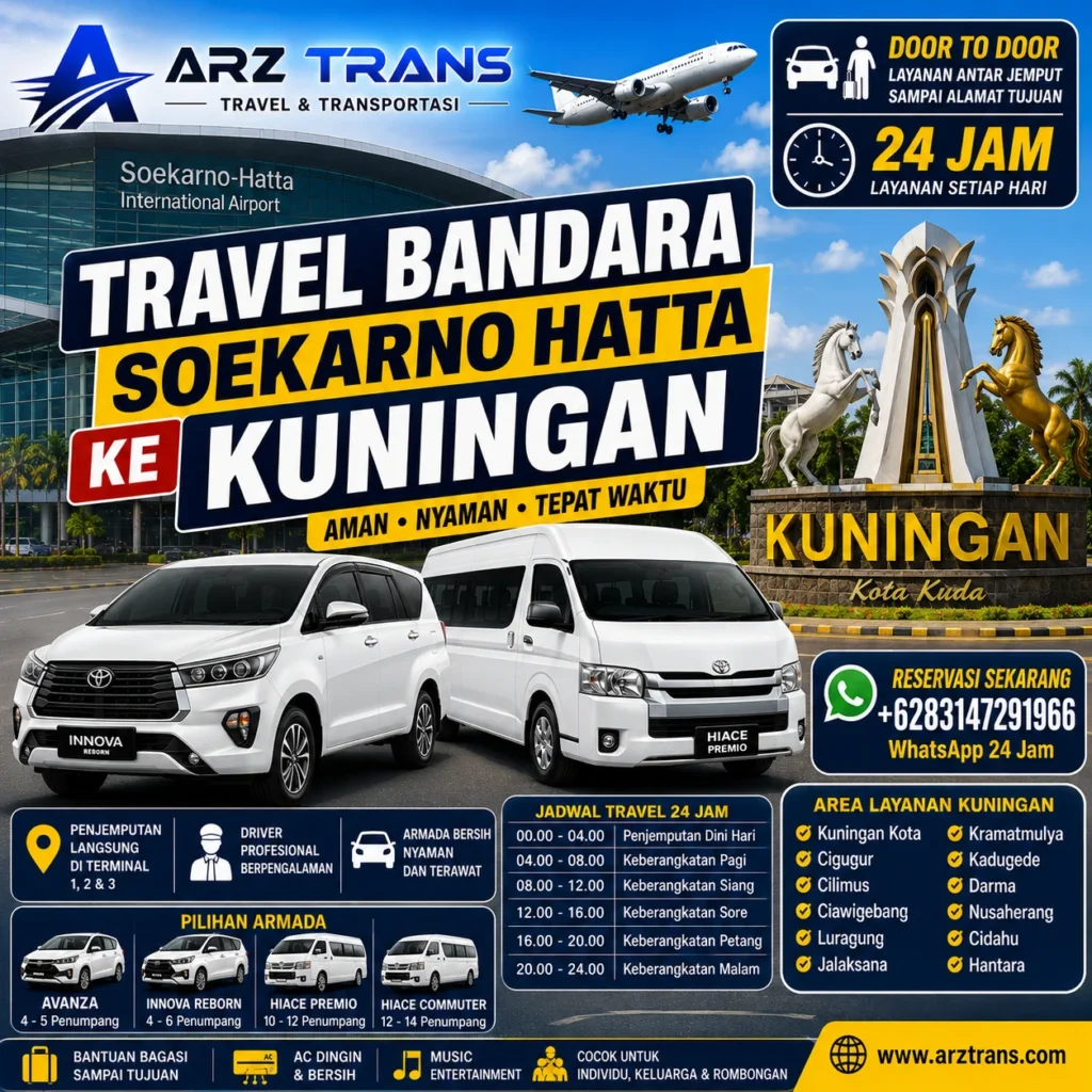Travel Bandara Soekarno Hatta Kuningan door to door menggunakan Toyota Innova Reborn dan Toyota Hiace Premio bersama ARZ Trans.