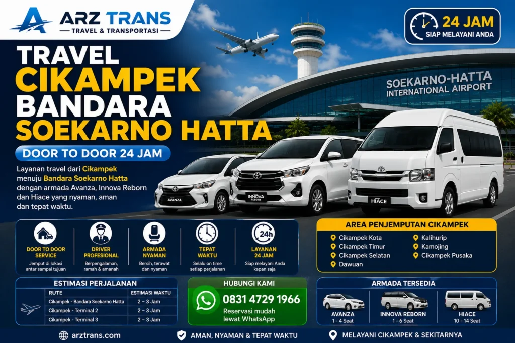 Travel Cikampek Bandara Soekarno Hatta Door To Door 24 Jam ARZ Trans menggunakan armada Avanza Innova Reborn dan Hiace