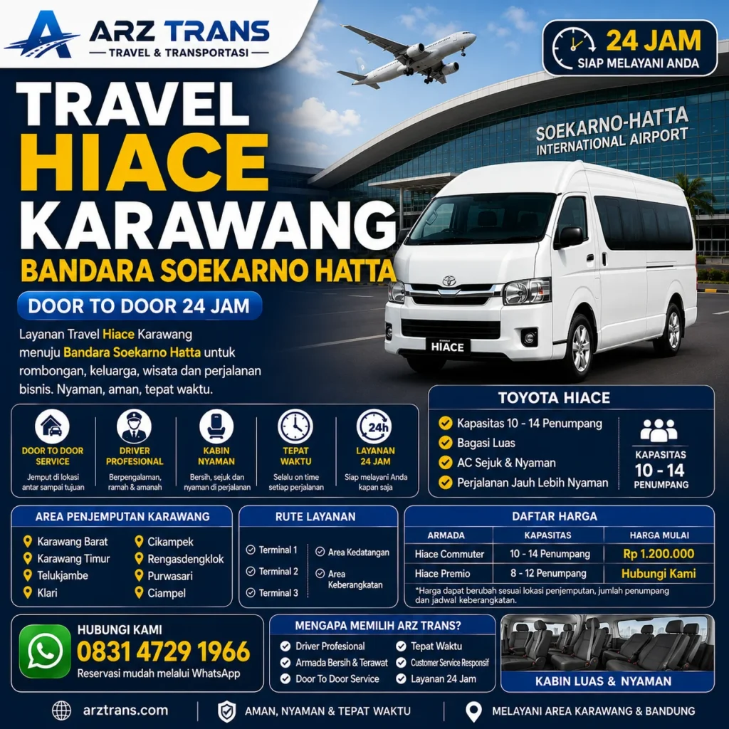 Travel Hiace Karawang Bandara Soekarno Hatta Door To Door 24 Jam ARZ Trans untuk rombongan dan keluarga