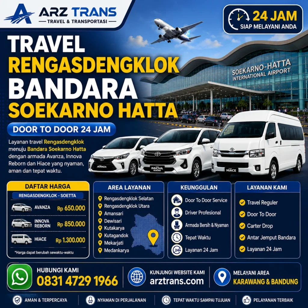 Travel Rengasdengklok Bandara Soekarno Hatta Door To Door 24 Jam ARZ Trans menggunakan armada Avanza Innova Reborn dan Hiace