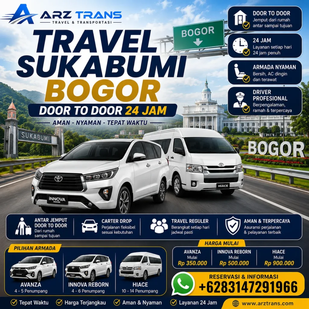 Travel Sukabumi Bogor door to door menggunakan armada Avanza Innova Reborn dan Hiace bersama ARZ Trans