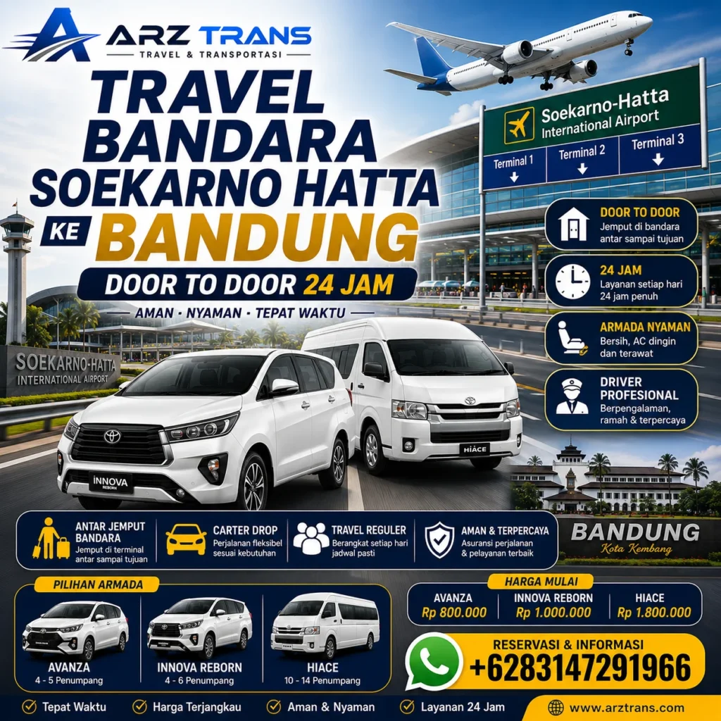 Travel Bandara Soekarno Hatta ke Bandung door to door menggunakan armada Innova Reborn dan Hiace bersama ARZ Trans