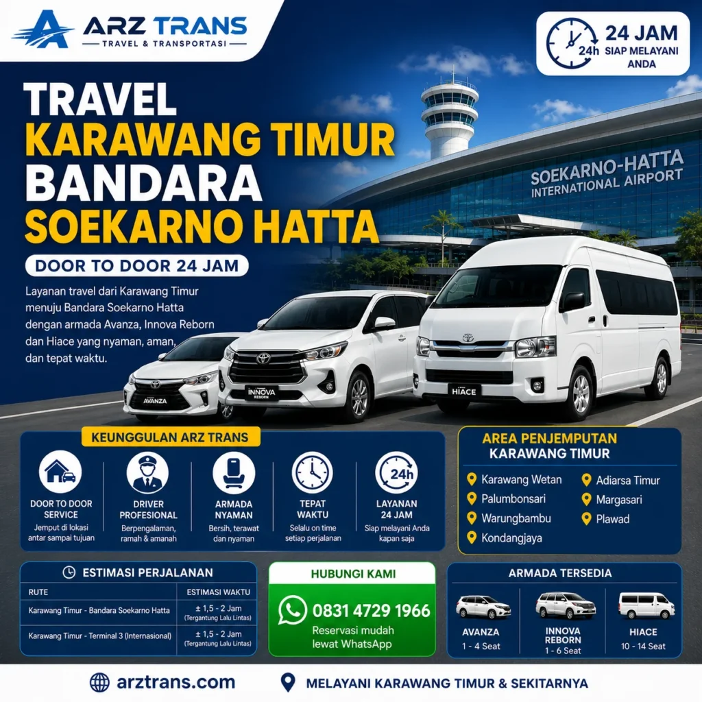 Travel Karawang Timur Bandara Soekarno Hatta Door To Door 24 Jam ARZ Trans