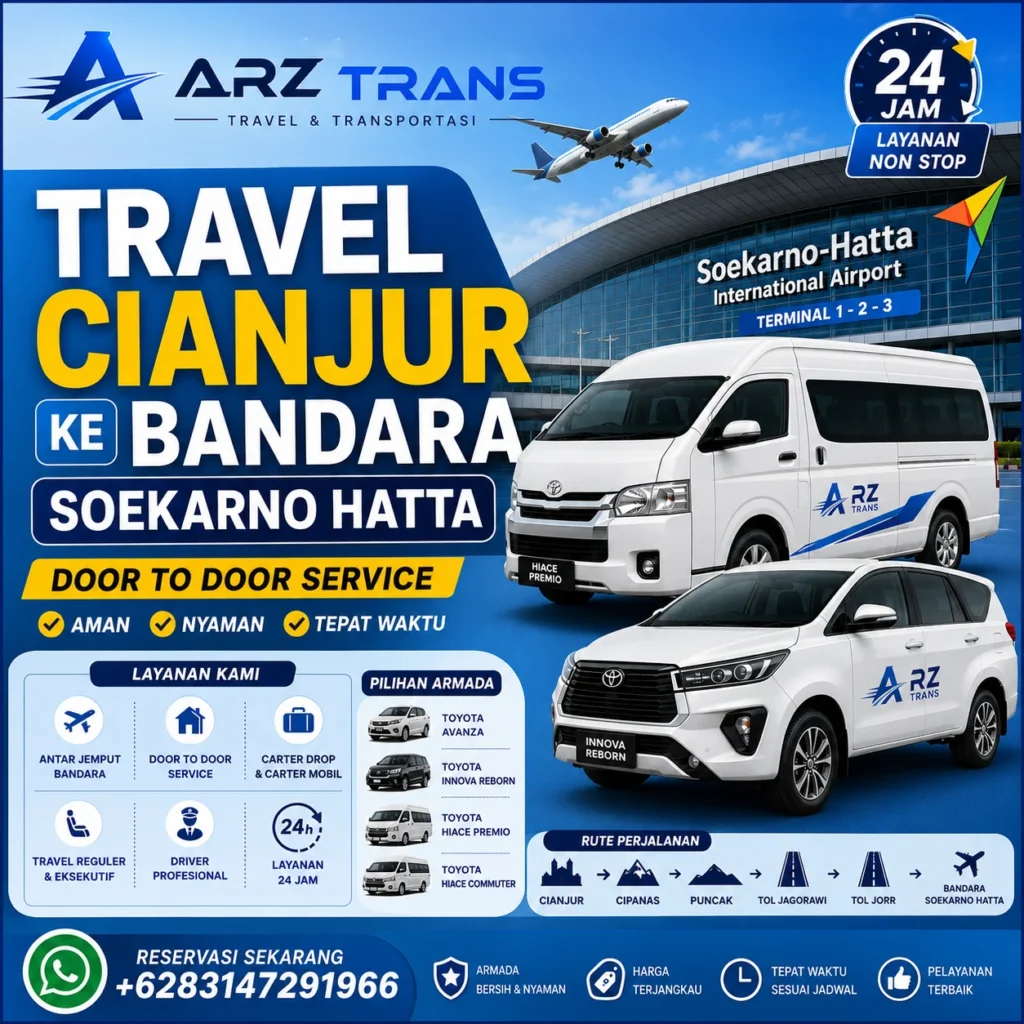 Travel Cianjur ke Bandara Soekarno Hatta menggunakan Toyota Innova Reborn dan Toyota Hiace Premio bersama ARZ Trans.